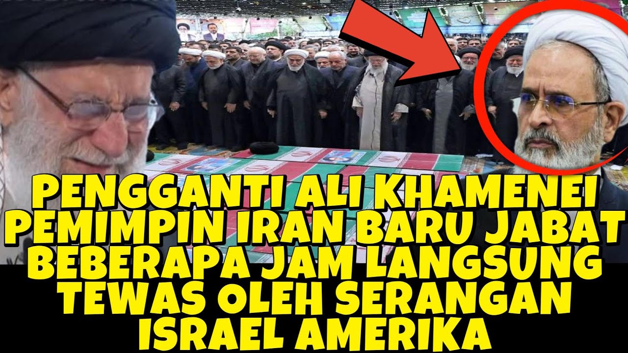 PEMIMPIN IRAN BARU JABAT BEBERAPA JAM LANSUNG TEWAS DI SERANG ISRAEL TANGGAPAN PDT RISULI LUBIS