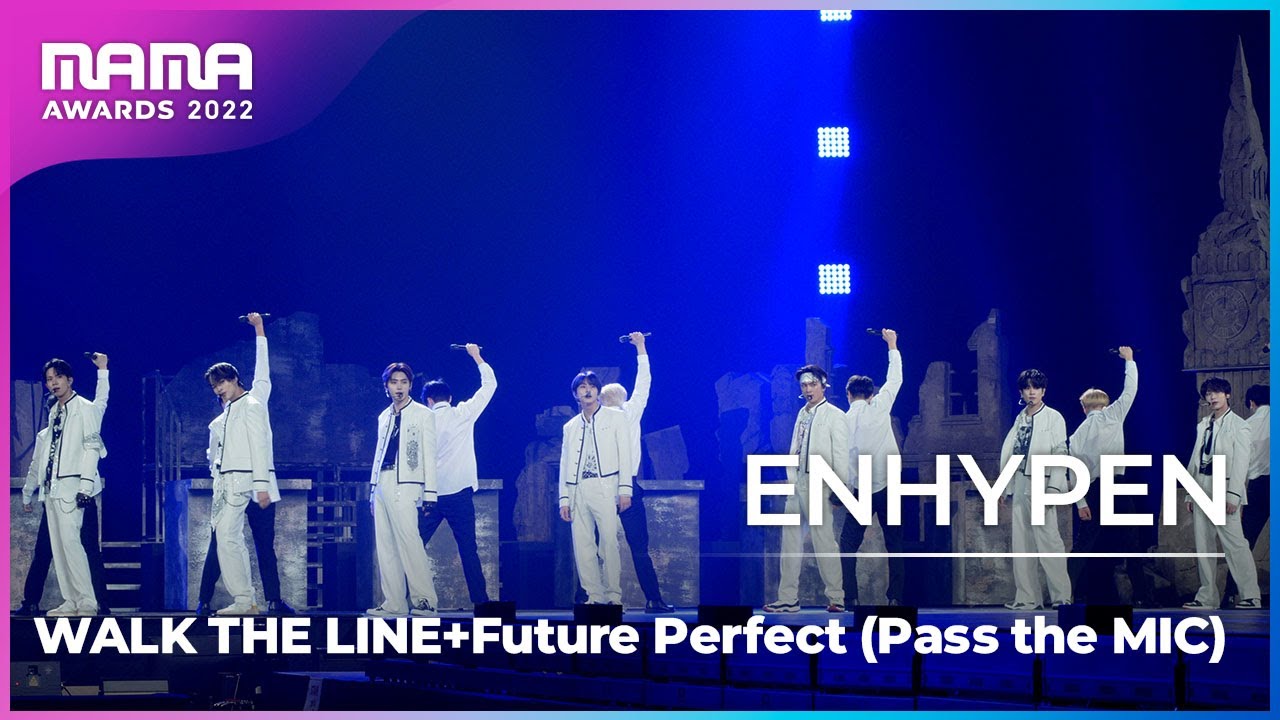 [Plus Cam] ENHYPEN (엔하이픈) - WALK THE LINE+Future Perfect (Pass the MIC) (4K)│@2022 MAMA AWARDS