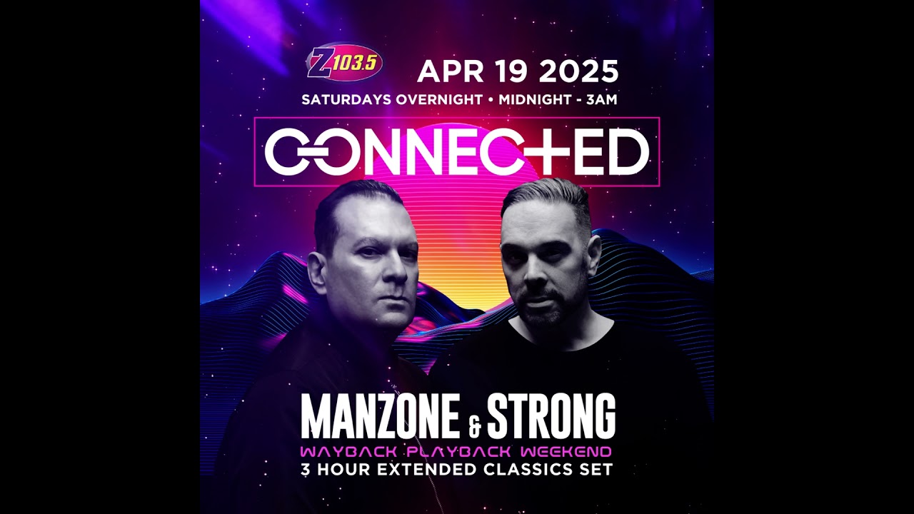 Episode 119: Connected Radio 119 (Manzone & Strong 3 Hour Classics Mix)