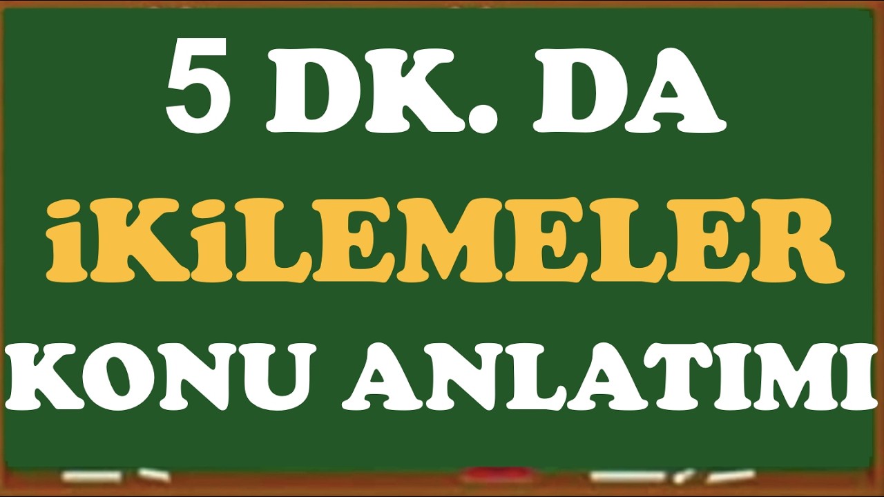 İkilemeler Konu Anlatımı İkileme Oluşum Yolları ve Yazılışı