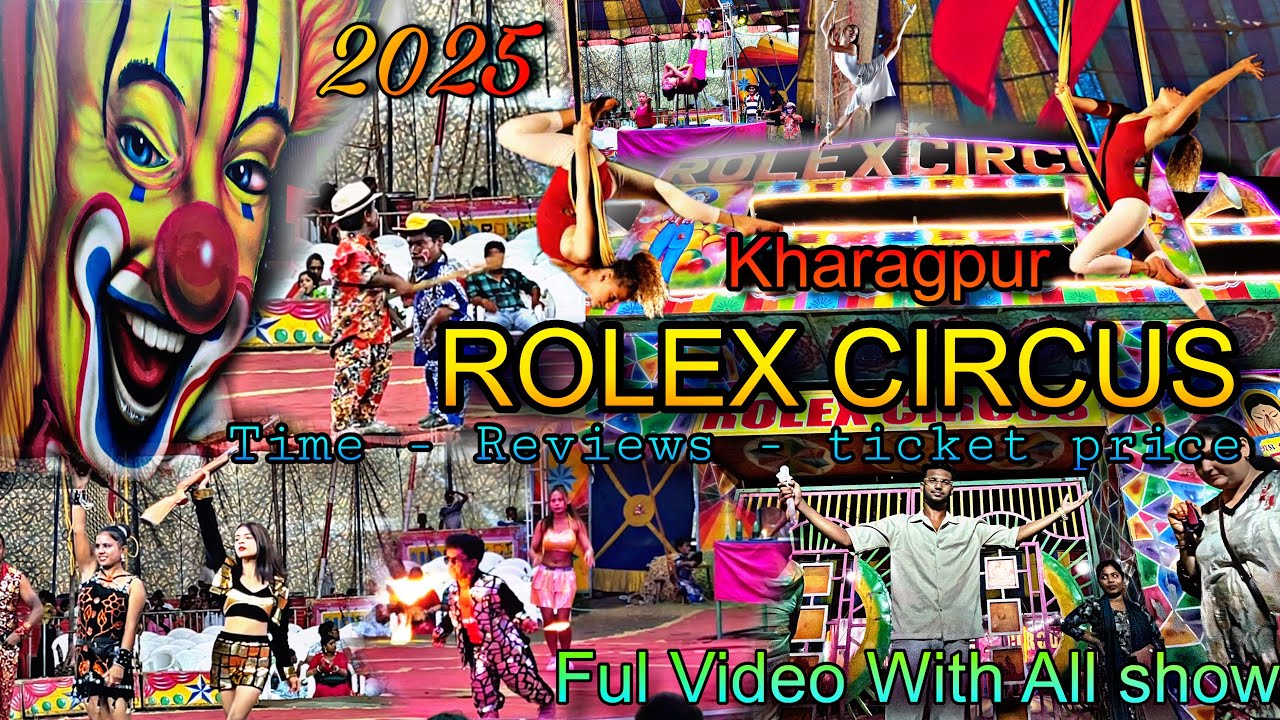 Rolex Circus in Kharagpur🎪🤡|| Kharagpur Ravan Maidan Full information || Nk Rolex circus 2025 ||🤹‍♂️