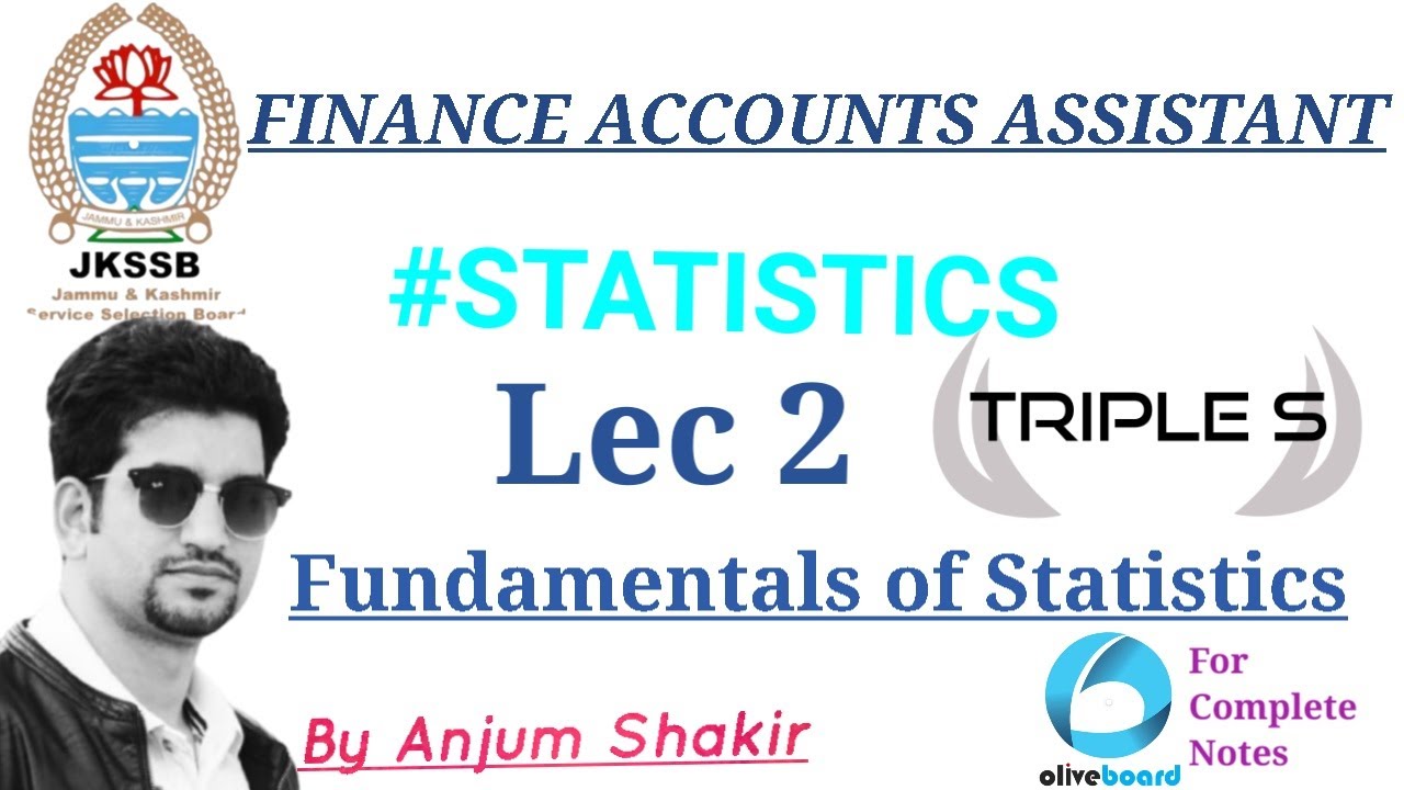 Fundamentals of Statistics by Anjum Shakir Sir - Lec 2 || #Statistics for Finance Accounts Assistant
