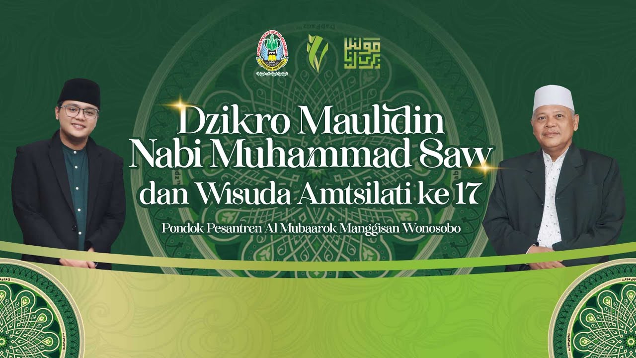 Dzikro Maulidinnabi Muhammad SAW 1446 H & Wisuda Amtsilati ke 17 PP. Al Mubaarok Manggisan Wonosobo