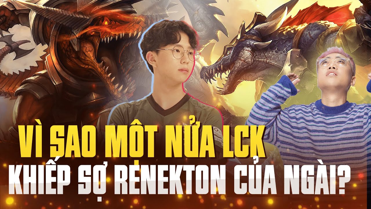 RENEKTON CỦA MORGAN C&Oacute; G&Igrave; M&Agrave; KHIẾN MỘT NỬA LCK PHẢI KHIẾP SỢ?