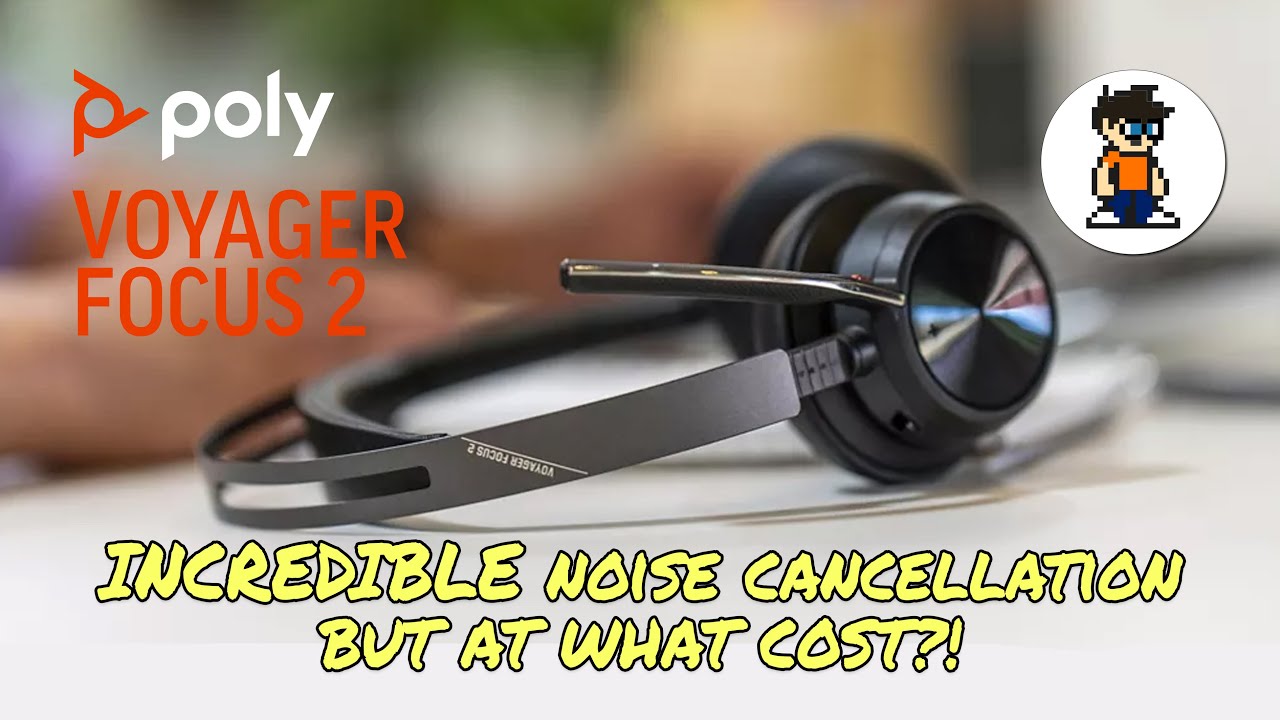 Poly Voyager Focus 2 Headset - INCREDIBLE Noise Cancelling - But at what cost?!