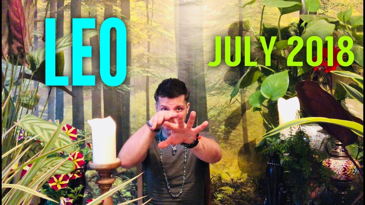 LEO July 2018 | BIG SUCCESS | Finances & Love - Leo July Horoscope Tarot