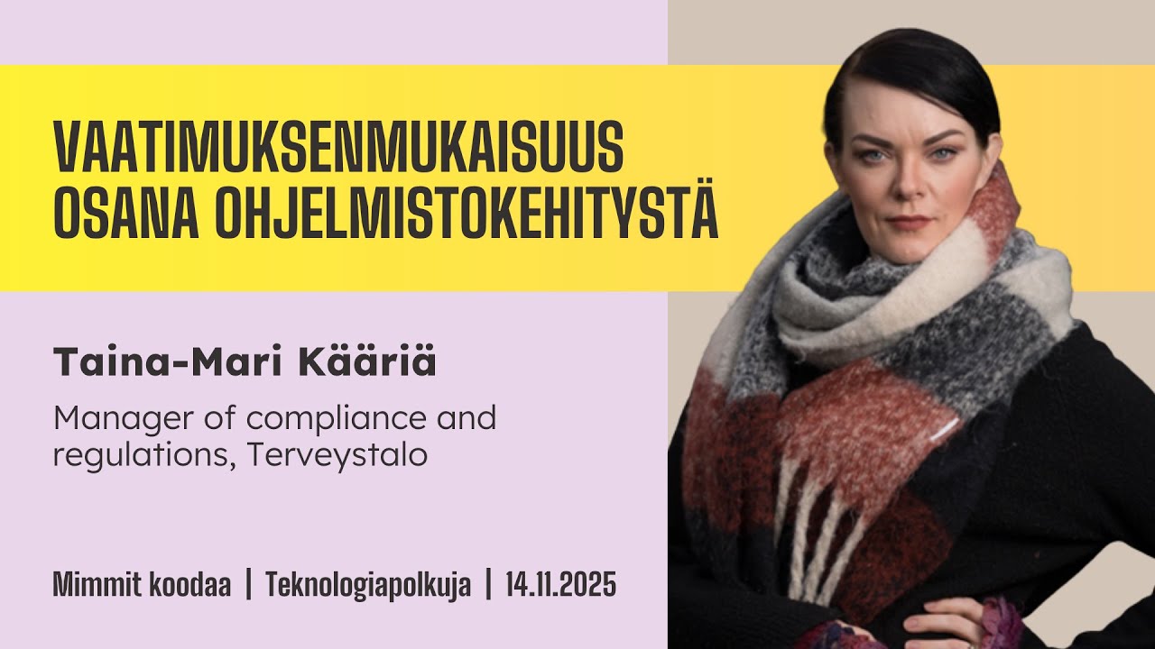 Vaatimuksenmukaisuus osana ohjelmistokehitystä, Taina-Mari Kääriä, @Terveyskanava