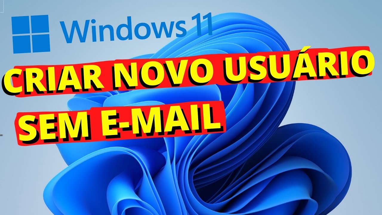 CRIAR NOVO USUARIO NO WINDOWS 11 (SEM E-MAIL - USUARIO LOCAL)