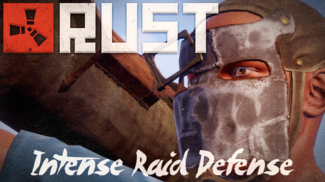 Rust: Intense Raid Defense