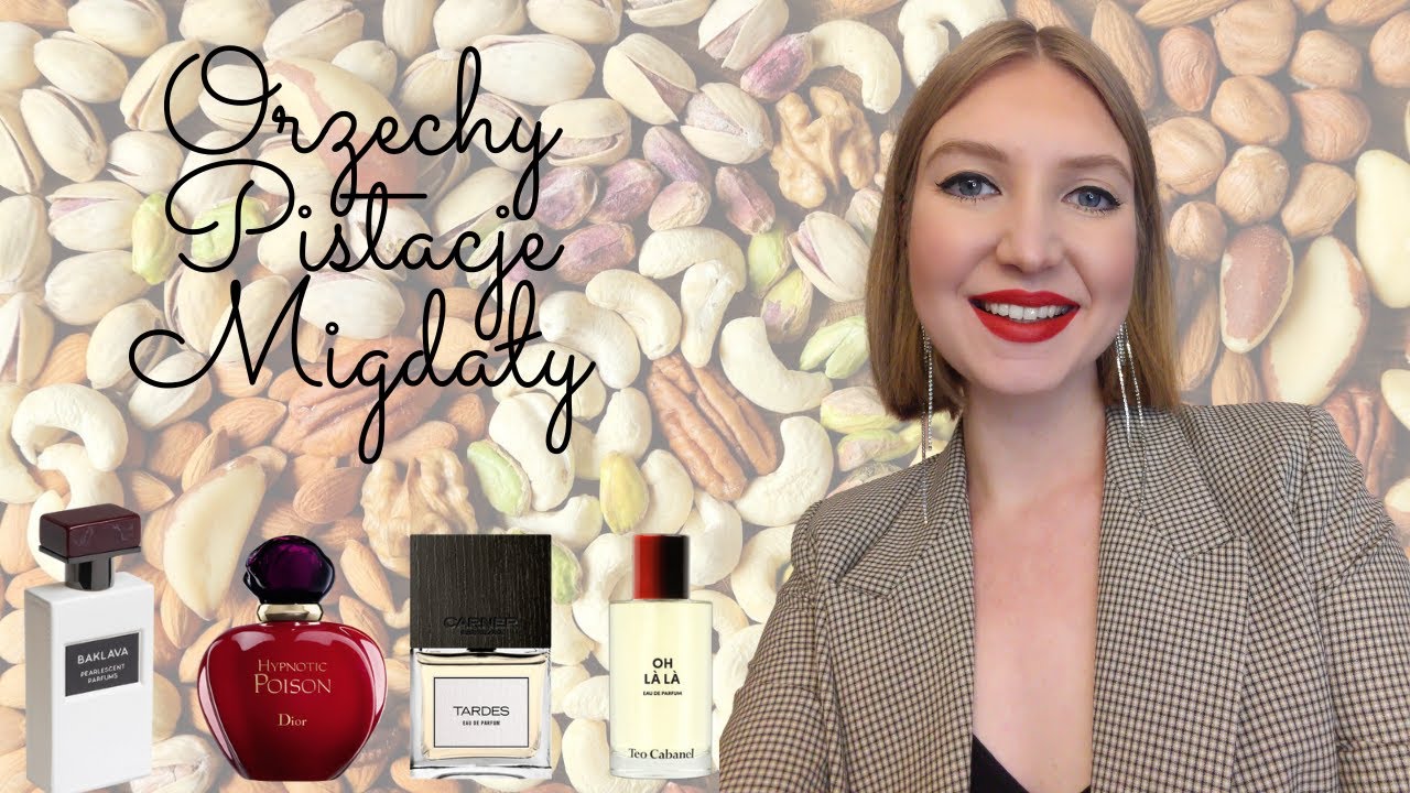 PERFUMY ORZECHOWE, PISTACJOWE I MIGDAŁOWE | MissPotocky