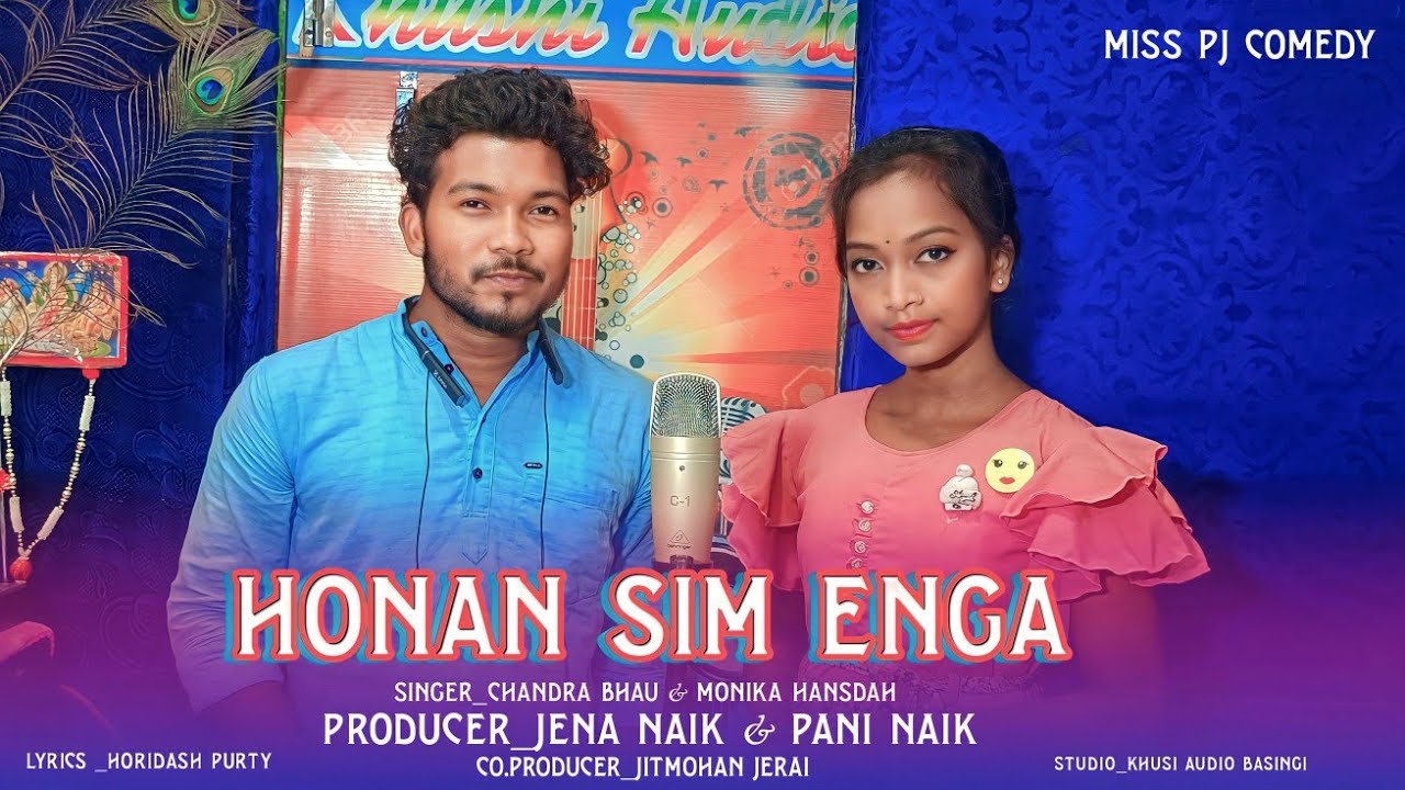 HONAN SIM ENGA | NEW HO SONG 2023 | HO MUNDA COMEDY SONG | SINGER _CHANDRA BHAU & MONIKA HANSDAH