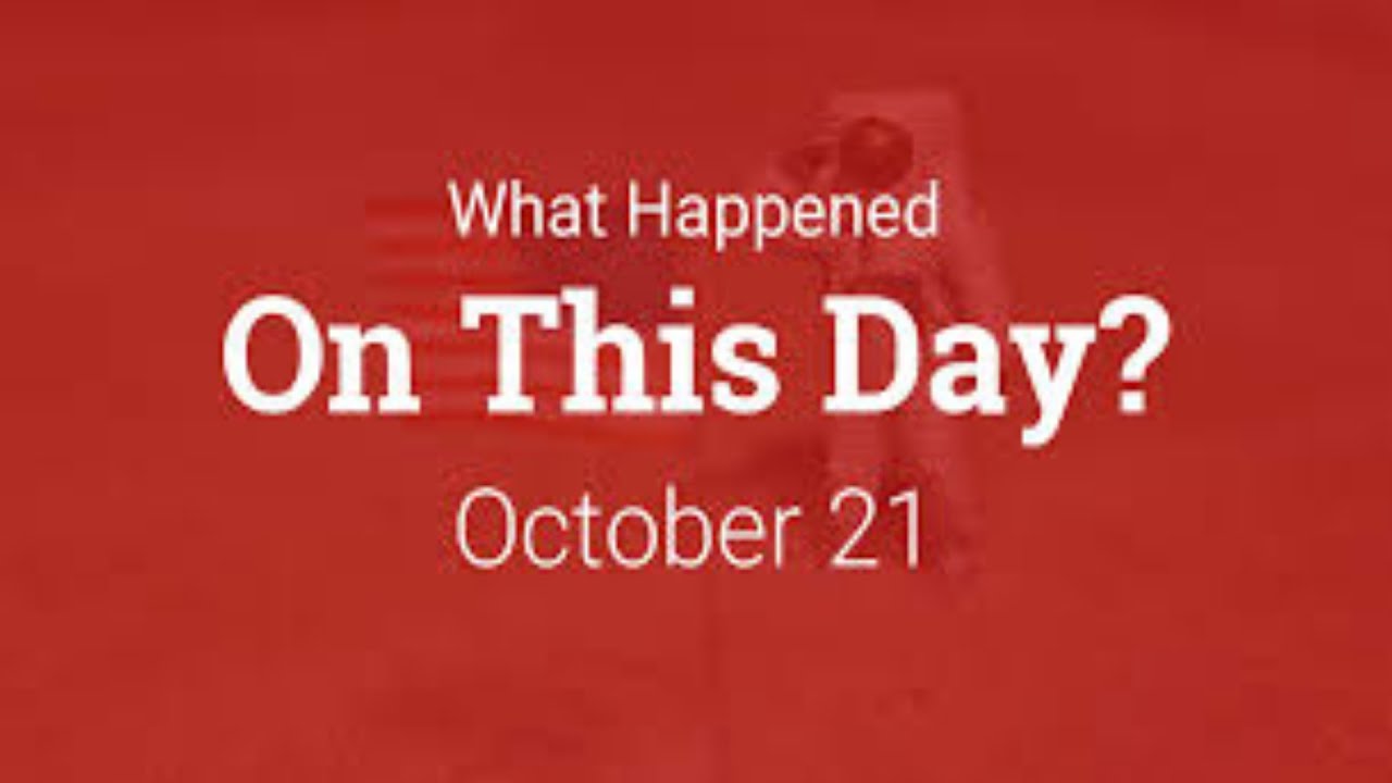 THE HISTORY HOUSE | History of October 21 #history #historyhouse #thehistoryhouse