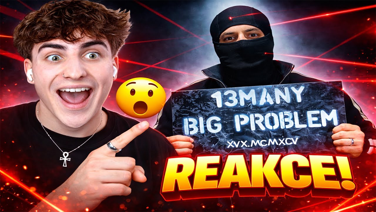 REAKCE: 13Many – BIG Problem (CELÉ ALBUM)