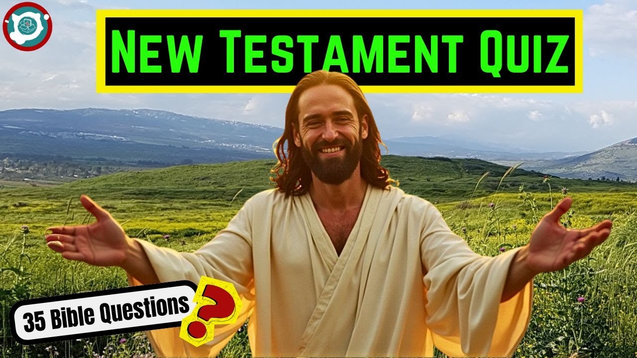 New Testament Bible Quiz – What’s Your Score?