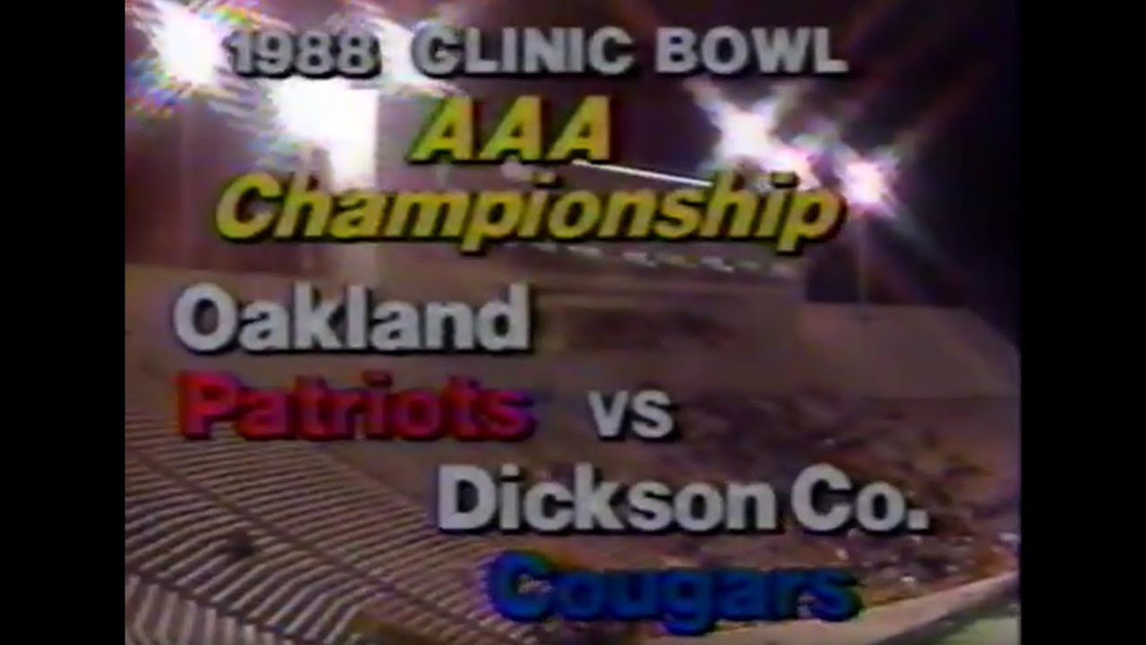 1988 Dickson County vs. Oakland | State Championship (The Clinic Bowl) – Full Game