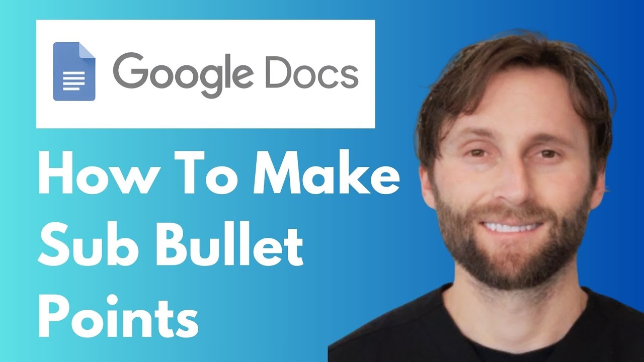 How to Make Sub Bullet Points in Google Docs [Full Guide 2026]