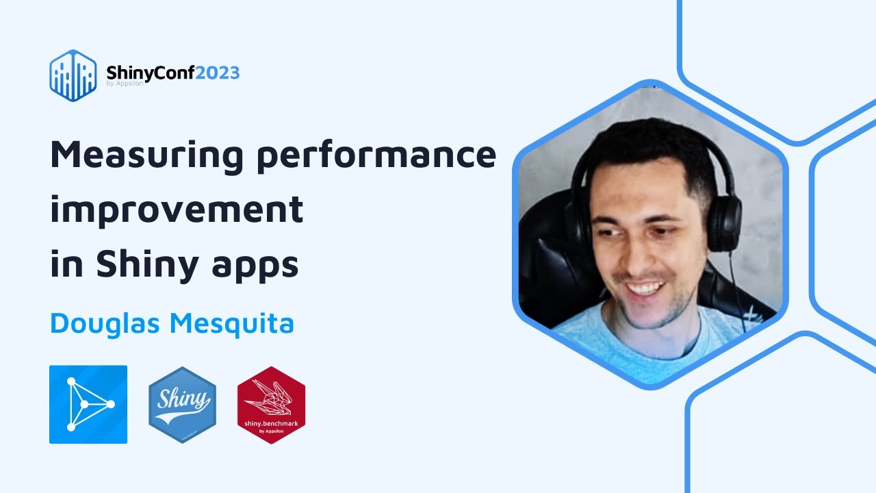Douglas Mesquita: Measuring performance improvement in Shiny apps