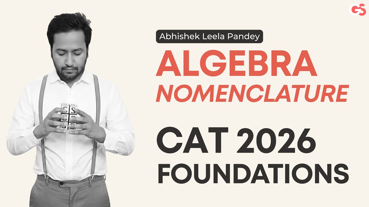 Episode 12: Algebra Basics and Nomenclature | CAT 2026 Foundation