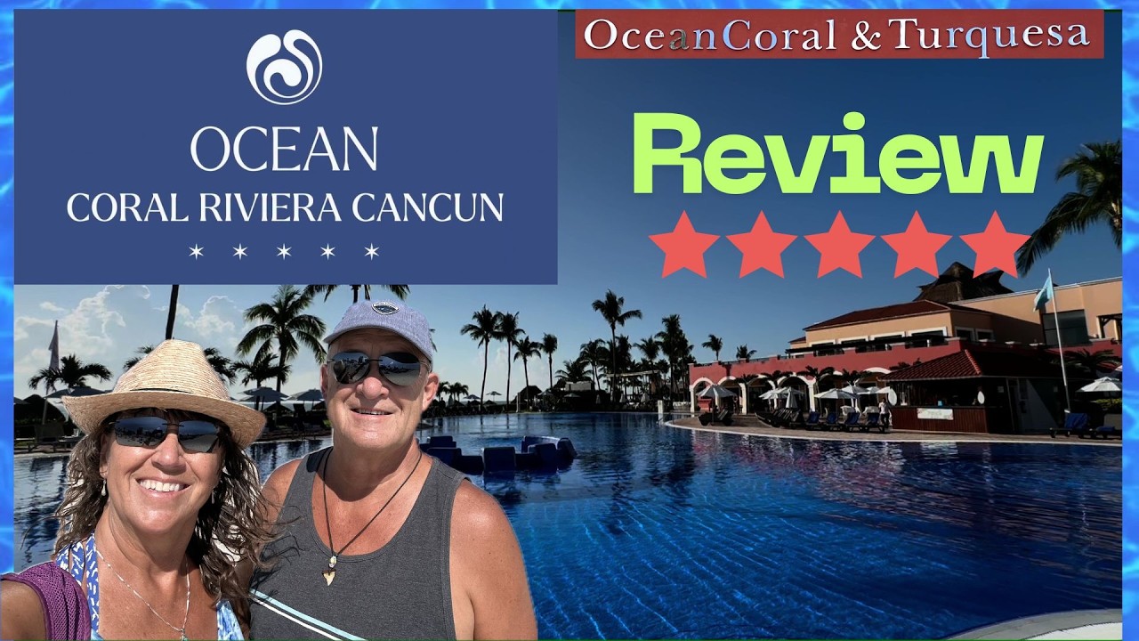 Ocean Coral & Turquesa Resort, Mexico