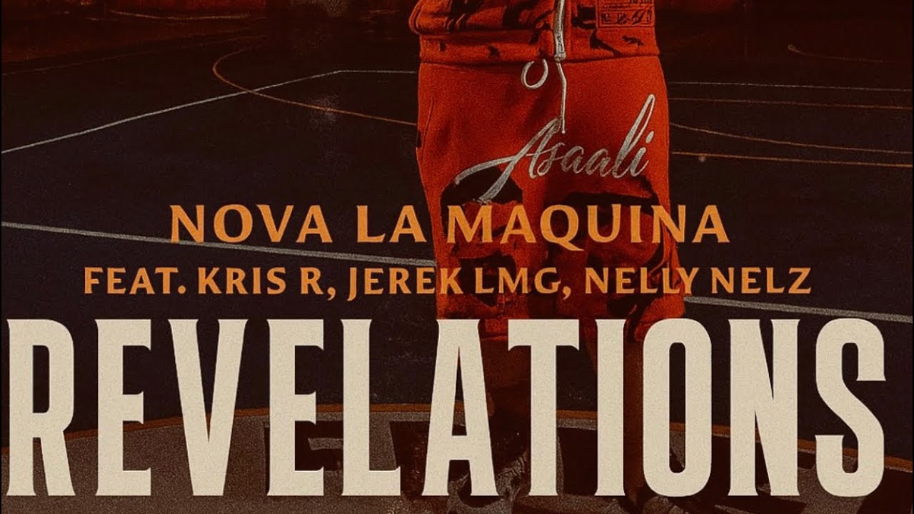 REVELATIONS (Official) - NovaLaMaquina & thisthatmusic feat. Kris R , Jerek , Nelly Nelz 