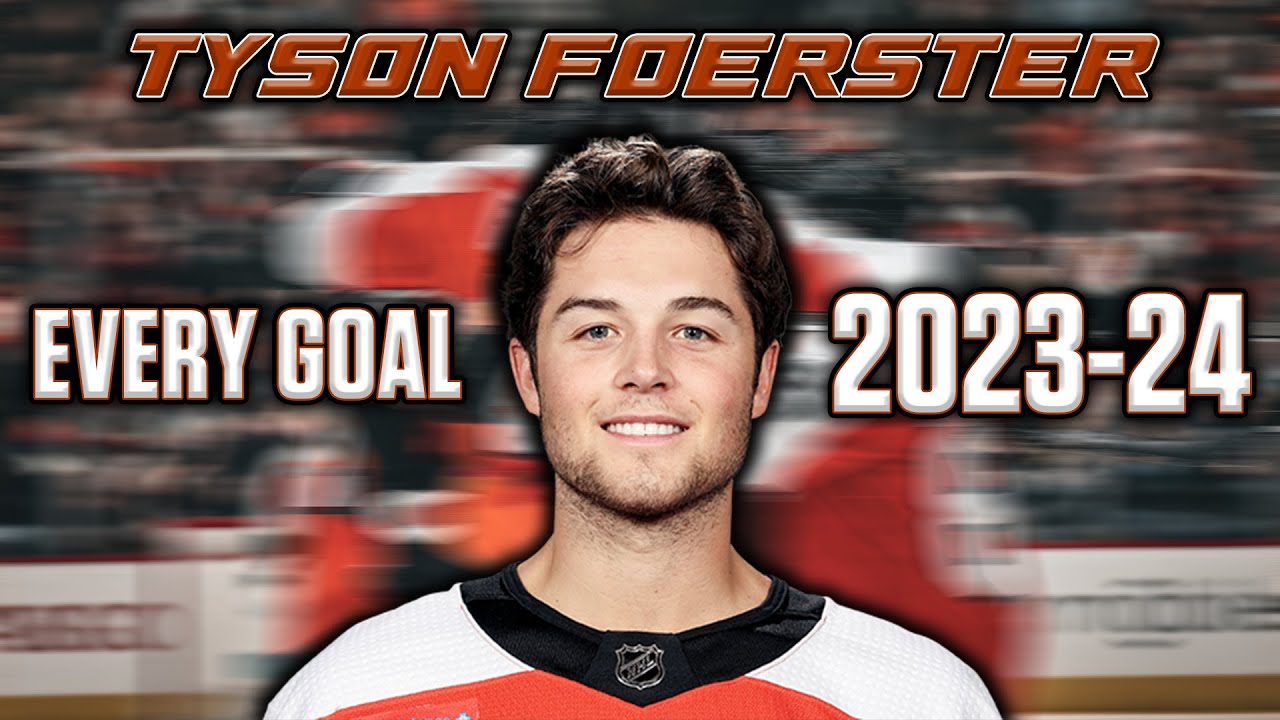 Every Tyson Foerster Goal From The 2023-24 NHL Season