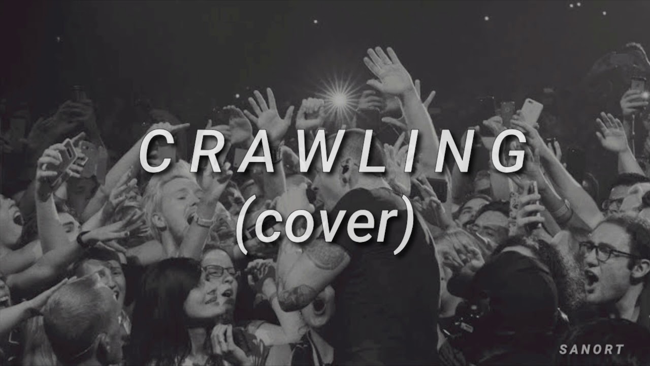 CRAWLING - LINKIN PARK (COVER EN ESPAÑOL) ~ ✓