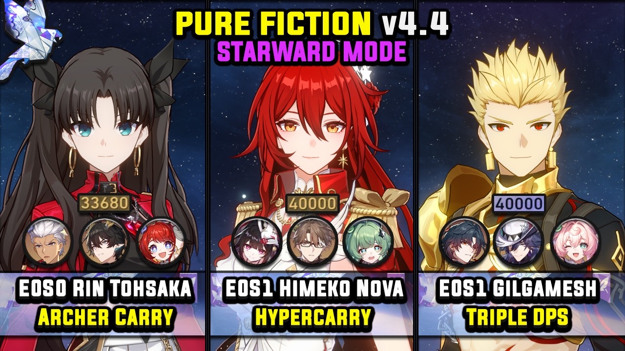 E0S0 Rin Tohsaka & E0S1 Himeko Nova & E0S1 Gilgamesh (4 Stars) Starward Mode - Pure Fiction 4.4