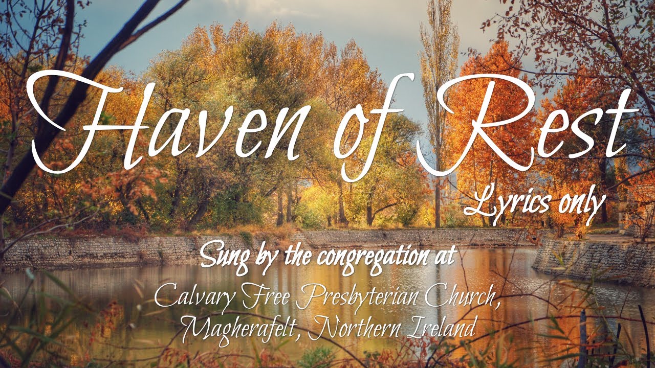 Haven of Rest (Lyrics Only)