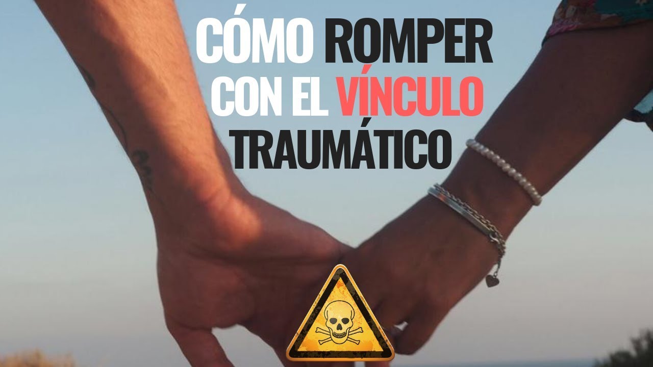 C&oacute;mo Reparar El V&iacute;nculo Traum&aacute;tico Del Abuso Narcisista