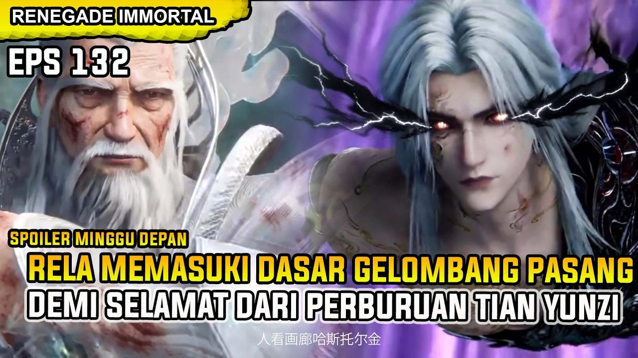 GILAA🔥 WANGLIN PERMAINKAN TIAN YUNZI DAN BERHASIL LOLOS - RENEGADE IMMORTAL EPISODE 132 SUB INDO