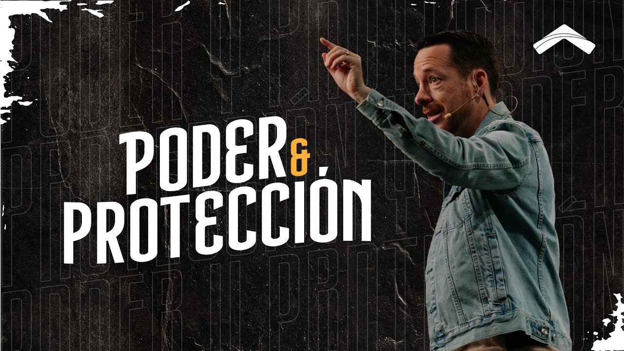 Poder y protección | Ps. Carlos Villacrés