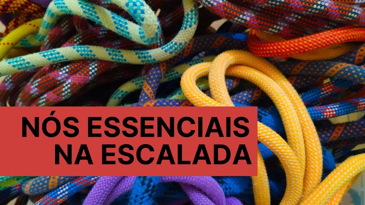 Nós essenciais na escalada - Tudo o que você precisa saber