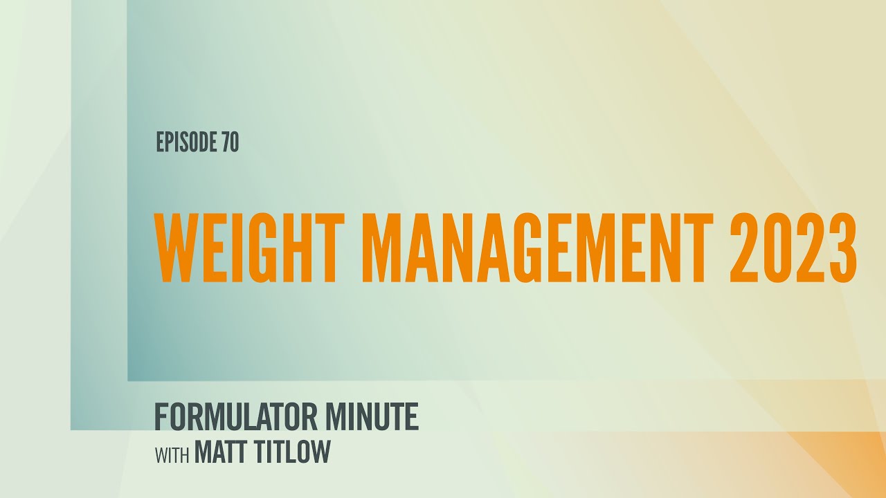 Weight Management Formulations 🥮 - Ep. 70