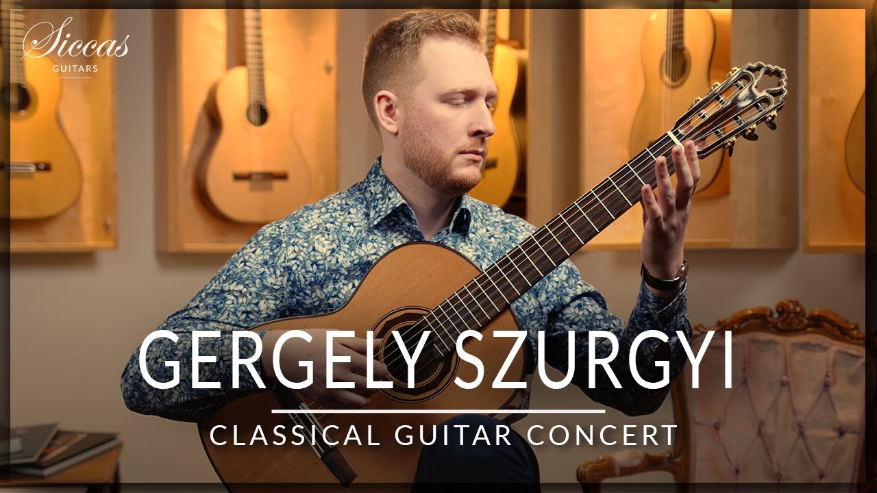 GERGELY SZURGYI - Classical Guitar Concert | Lauro, Purcell, Stummer | Siccas Guitars