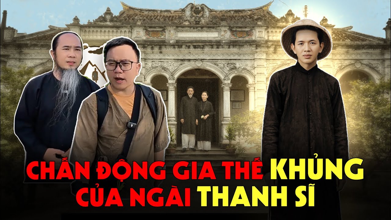 T&igrave;m Đến Nội Ngoại Tổ của Ng&agrave;i Thanh Sĩ v&agrave; những Ph&aacute;t Hiện Chấn Động?