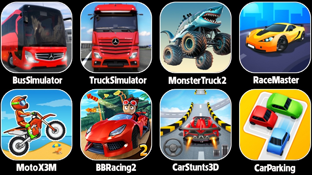 Race Master 3D,Beach Buggy Racing 2,Car Parking,Moto X3M,Monster Truck,Bus Simulator,Truck Simulator