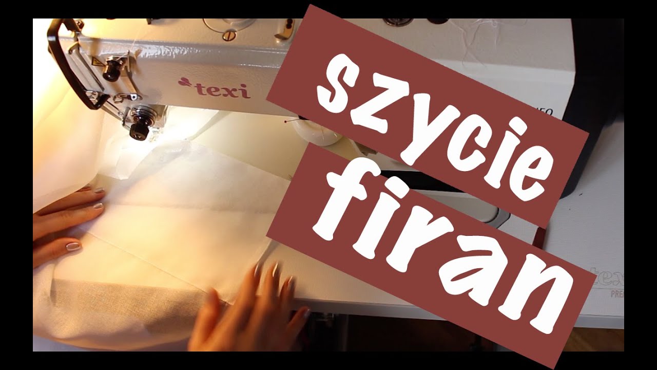 Jak uszyć firany i zasłony? Spos&oacute;b na proste szycie