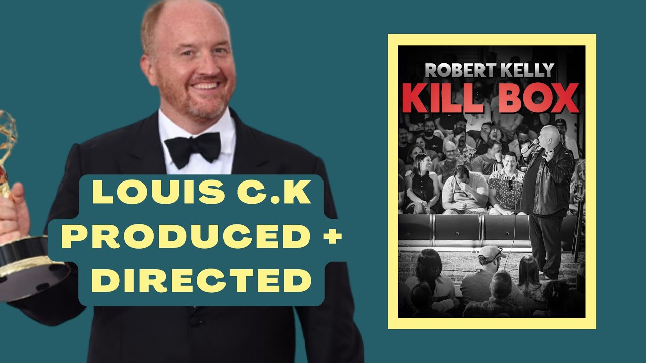 Louis CK Produced Robert Kelly's Kill Box