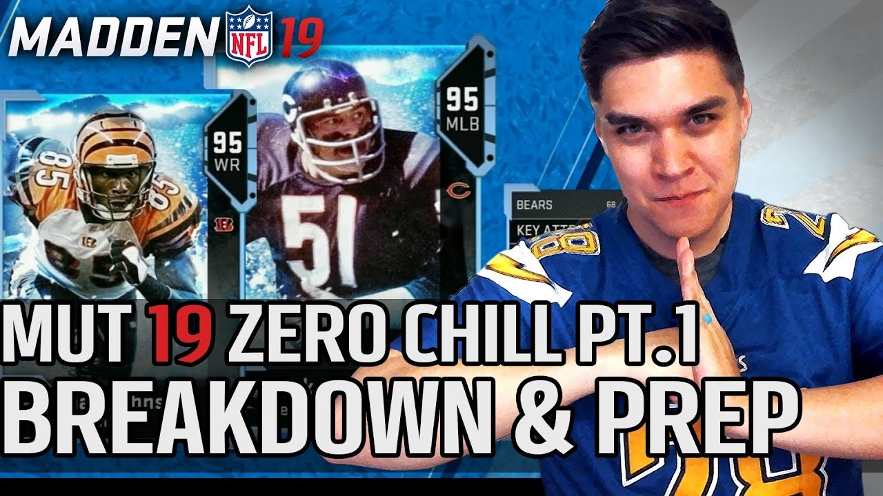 Zero Chill Pt.1 Breakdown and Prep | Madden 19