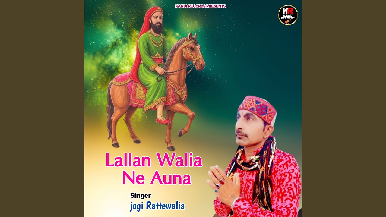 Lallan Walia Ne Auna