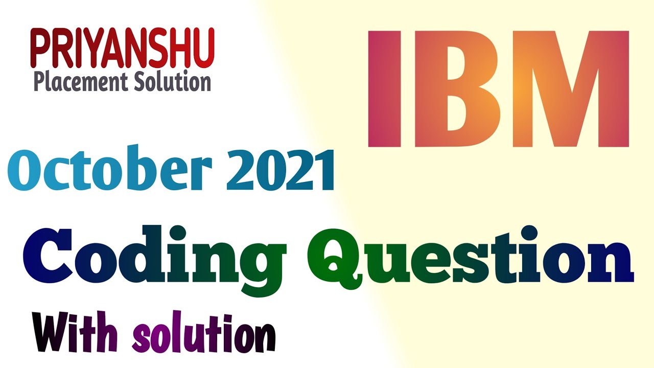 IBM Coding Questions (Latest) | IBM Programming Question | IBM Coding Questions with Solutions | IBM