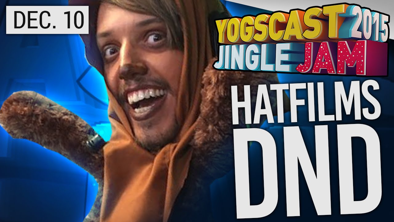 Yogscast Jingle Jam 2015 - Dec 10th! D&D w/ HatFilms - Part 3
