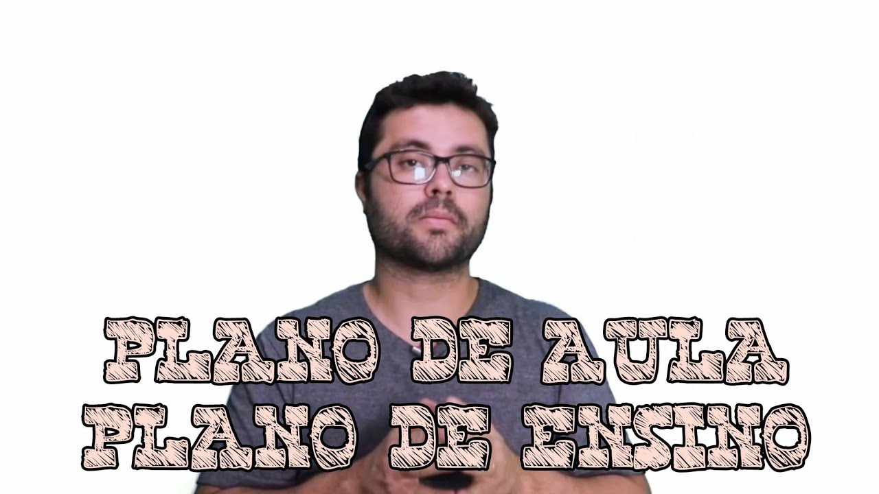 RECURSO EDUCACIONAL - Plano de Aula X Plano de Ensino - Vídeo 02