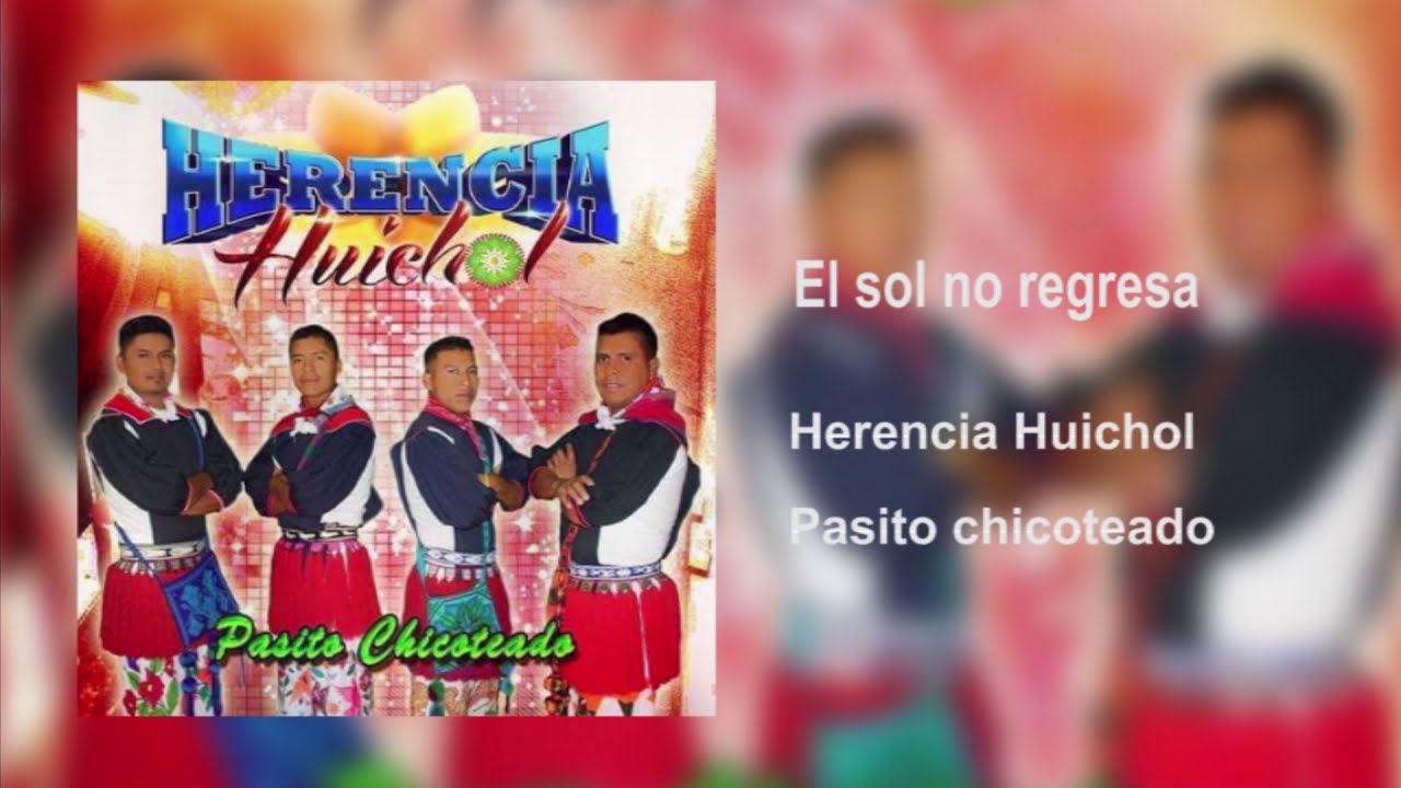 EL SOL NO REGRESA - HERENCIA HUICHOL