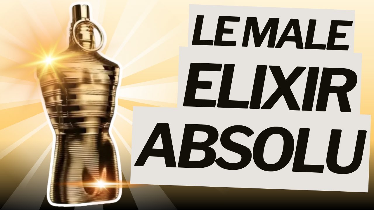 LE MALE ELIXIR ABSOLU - ELE NÃO É NADA DO QUE PARECE SER, É MUITO MELHOR! #perfume #perfumorista