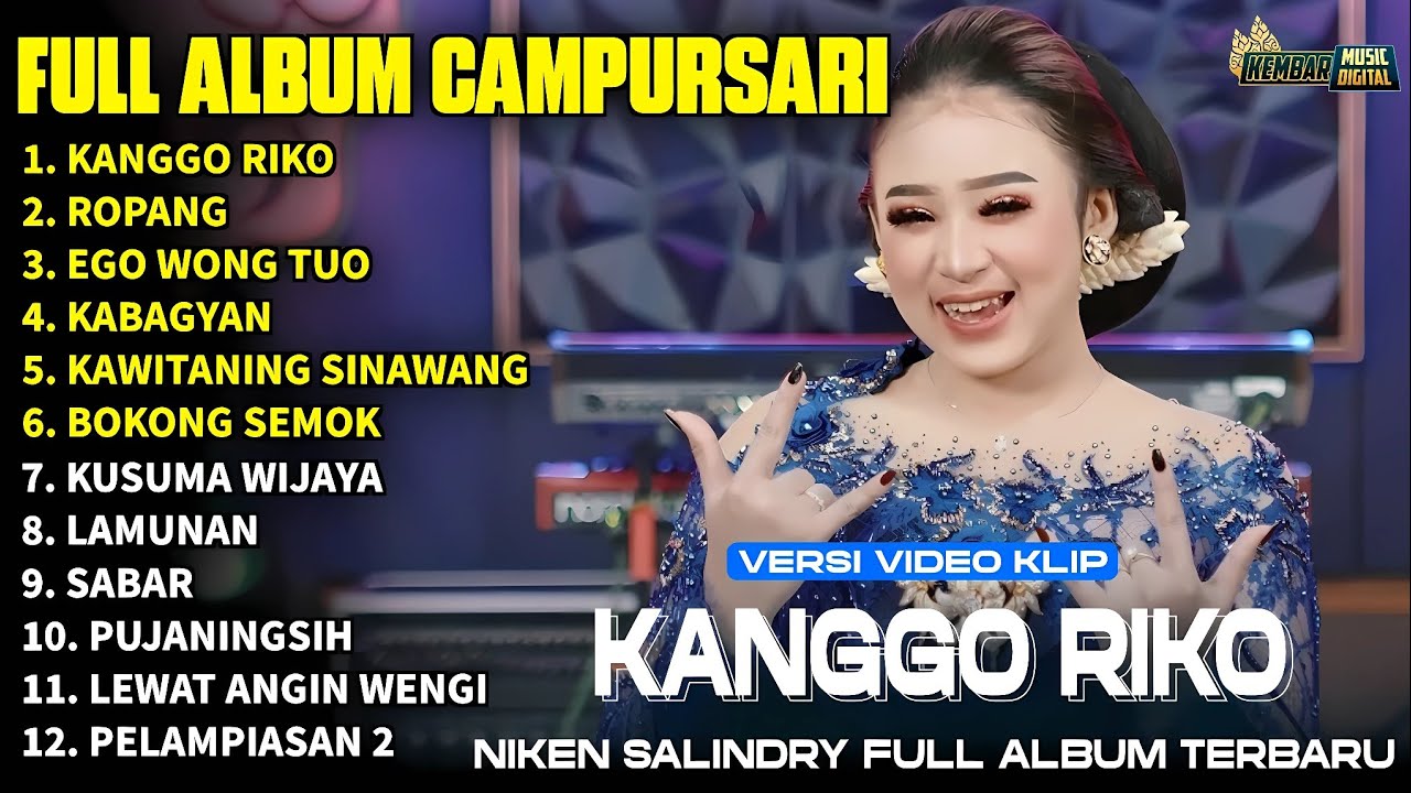 FULL ALBUM CAMPURSARI NIKEN SALINDRY LAGU TRENDING TERBARU -KANGGO RIKO - ROPANG - EGO WONG TUO