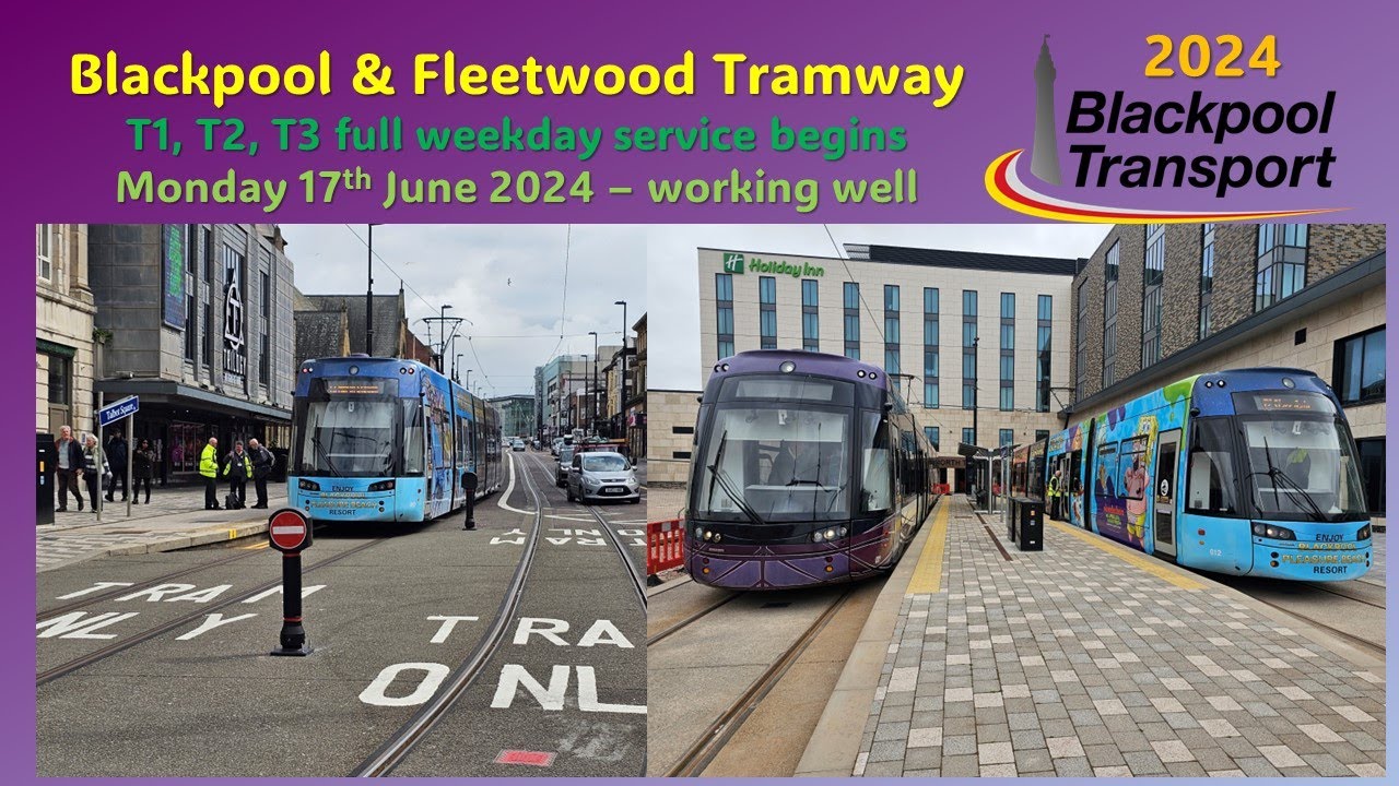 Blackpool & Fleetwood Tramway: First weekday of T1,T2,T3 on Monday 17th June 2024