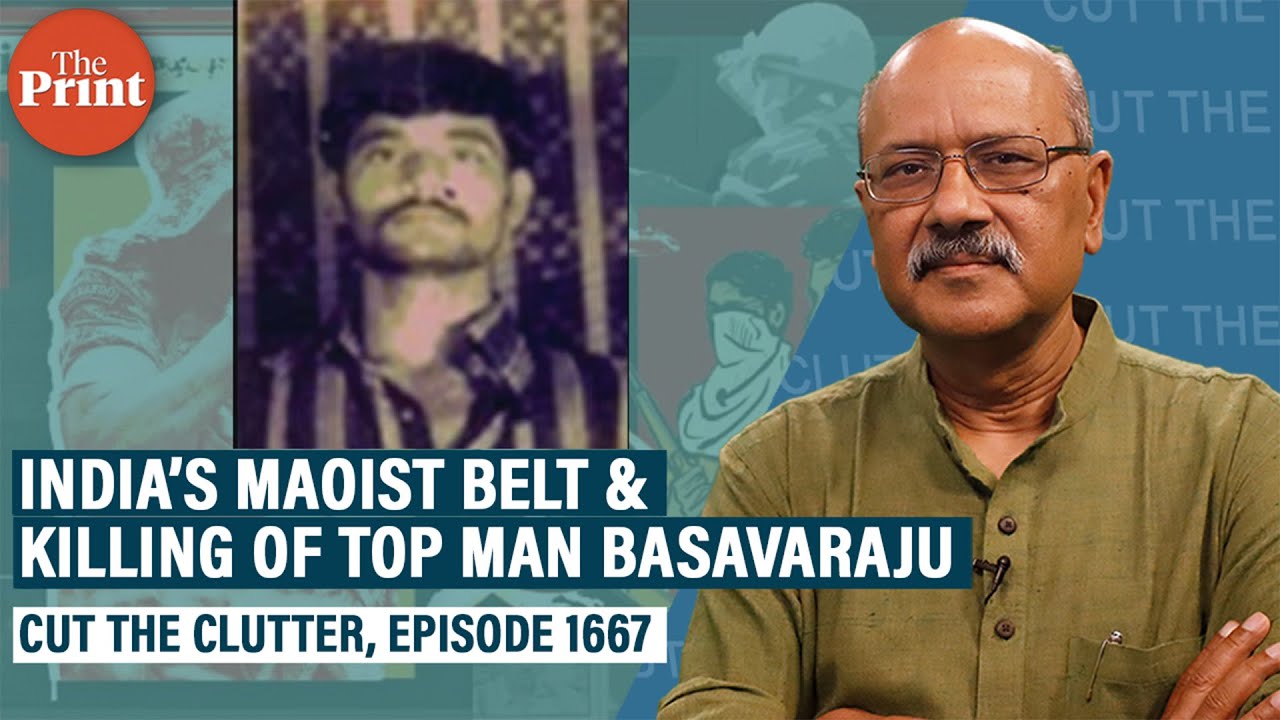 Maoist chief Basavaraju killed, roots & rout of Naxalism in Modi govt push to end insurgency by 2026