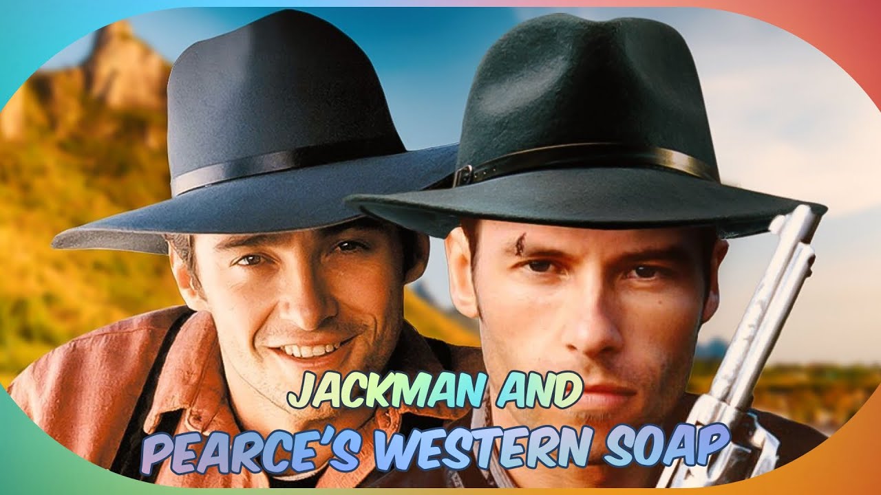How Hugh Jackman and Guy Pearce Nearly Starred Together in a Classic Western Soap!