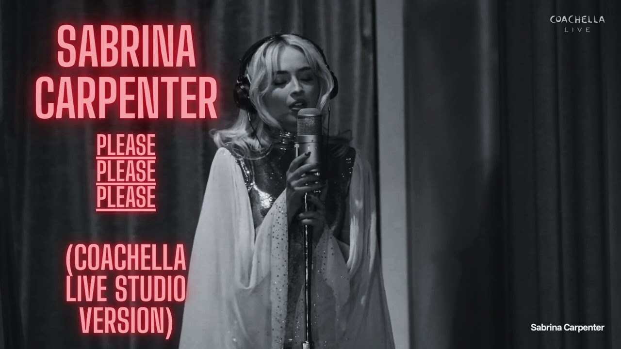 Sabrinna Carpenter -  Please please please (Coachella live studio version)
